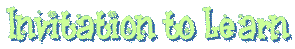 Invitation to Learn